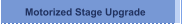 Motorized Stage Upgrade