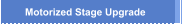 Motorized Stage Upgrade