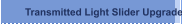 Transmitted Light Slider Upgrade
