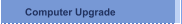 Computer Upgrade